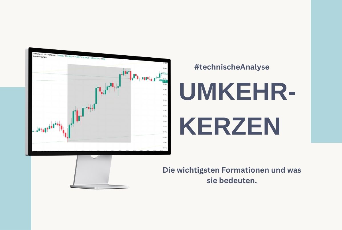 Umkehrkerzen: Formationen und Bedeutung als Teil der technischen Analyse